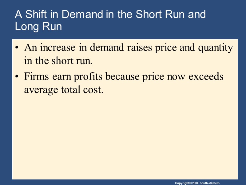 A Shift in Demand in the Short Run and  Long Run An increase